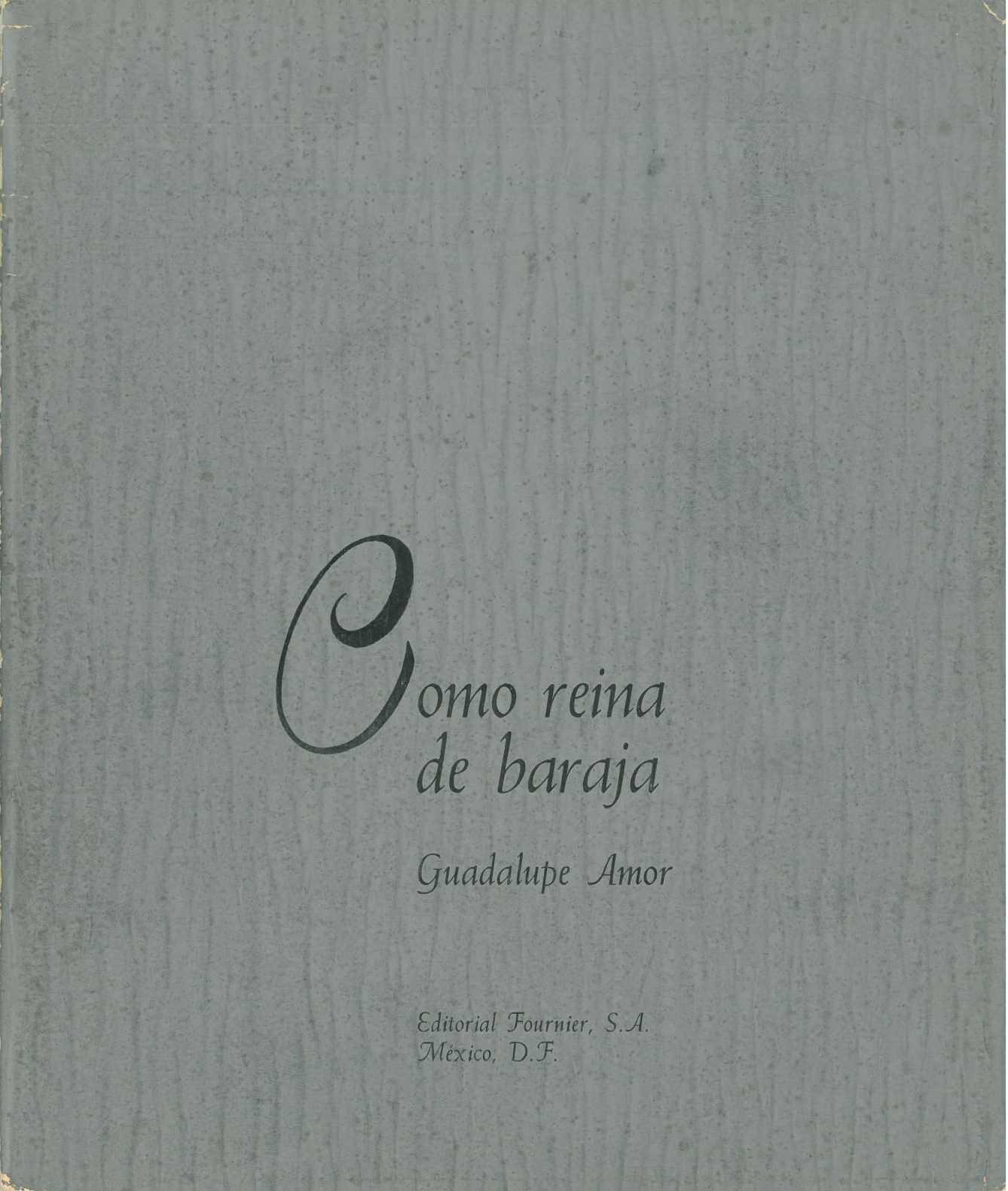 Como reina de baraja